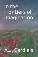 In the frontiers of imagination 169903155X Book Cover