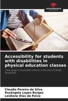 Accessibility for students with disabilities in physical education classes 6207899636 Book Cover