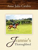 Jeannie's Thoroughbred 1462889344 Book Cover