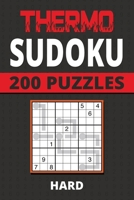 Thermo Sudoku: 200 Hard Puzzles For Kids, Teens, Adults, Seniors B0CLV786G8 Book Cover
