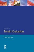 Terrain Evaluation: An Introductory Handbook to the History, Principles, and Methods of Practical Terrain Assessment (World's Landscapes) 058230122X Book Cover
