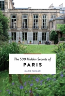 The 500 Hidden Secrets of Paris - Updated and Revised 9460583067 Book Cover