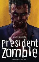 President Zombie 1945059222 Book Cover