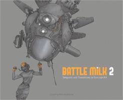 Battle Milk 2. Kilian Plunkett, Thang Lee, Wayne Lo 0857681095 Book Cover