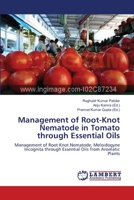 Management of Root-Knot Nematode in Tomato through Essential Oils 3659158097 Book Cover