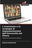 L'evoluzione e le strategie di implementazione dell'Università del Ghana (Italian Edition) 6209769969 Book Cover