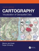 Cartography: Visualization of Geospatial Data, Fourth Edition 1138613959 Book Cover