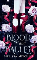 Blood and Ballet 1725907739 Book Cover