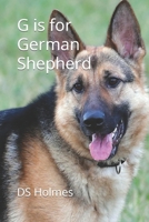 G is for German Shepherd B0C2SVTNBY Book Cover