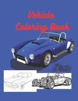 Vehicle Coloring Book: Activity Coloring Book for Kids B08L1K49N3 Book Cover
