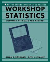 Workshop Statistics: Discovery with Data and Minitab (Workshop Statistics Series) 1930190069 Book Cover