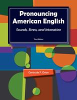 Pronouncing American English: Sounds, Stress, and Intonation (Second Edition) 0838426999 Book Cover