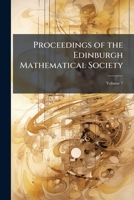 Proceedings of the Edinburgh Mathematical Society, Volume 7 1148026185 Book Cover