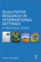Qualitative Research in International Settings: A Practical Guide 0415280583 Book Cover