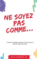 Ne soyez pas comme... (French Edition) 2322224766 Book Cover