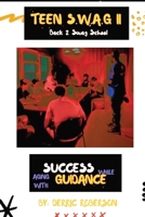 Teen S.W.A.G II : Back 2 Swag School 1736811150 Book Cover