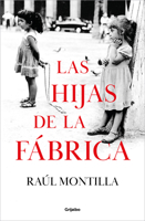 Las Hijas de la Fábrica / Daughters of the Car Factory 8425366917 Book Cover