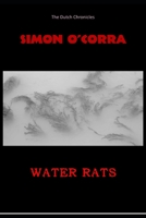 WATER RATS (The Dutch Chronicles) B0863S7VWD Book Cover