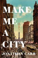 Make Me a City 1250260663 Book Cover