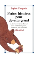 Petites histoires pour devenir grand 2226393404 Book Cover