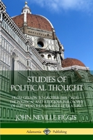 Studies of Political Thought From Gerson to Grotius 1414-1625 0359742696 Book Cover