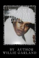 How to Be a Madam Aka Female Boss 1461177847 Book Cover
