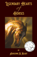 Legendary Hearts of Horses 0984856226 Book Cover