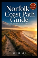 Norfolk Coast Path Guide: Stages, Accommodation & Itineraries B0H2414R6T Book Cover