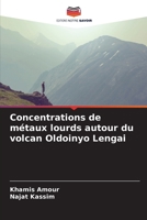 Concentrations de métaux lourds autour du volcan Oldoinyo Lengai (French Edition) 6202424427 Book Cover