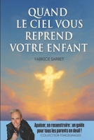 Quand le ciel vous reprend votre enfant B0G34W9MCY Book Cover