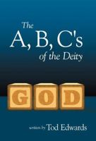 The A, B, C's of the Deity 1449724833 Book Cover