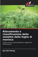 Rilevamento e classificazione delle malattie delle foglie di manioca (Italian Edition) 6209865054 Book Cover