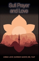 Sufi Prayer and Love 1951147162 Book Cover