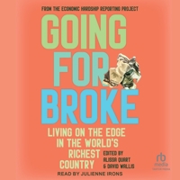 Going for Broke: Living on the Edge in the World's Richest Country B0DS7CDXY7 Book Cover