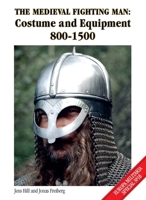 The Medieval Fighting Man - Europa Militaria Special No. 18: Costume and Equipment 800 - 1500 1785000098 Book Cover