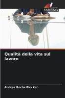 Qualità della vita sul lavoro (Italian Edition) 6200753032 Book Cover