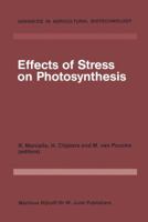 Effects of Stress on Photosynthesis (Advances in agricultural biotechnology) 9400968159 Book Cover