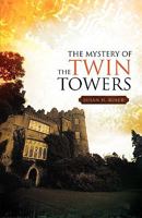 The Mystery of the Twin Towers 160647331X Book Cover