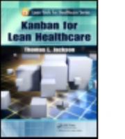 Kanban for Lean Healthcare 1466551925 Book Cover