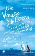 The Motion of the Ocean: 1 Small Boat, 2 Average Lovers, and a Woman's Search for the Meaning of Wife 1416589082 Book Cover