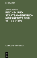 Reichs- Und Staatsangehorigkeitsgesetz Vom 22. Juli 1913 3111269949 Book Cover