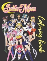 Sailor moon coloring book: An Amazing Coloring Book For Stress Relieving, Relaxation And Having Fun With All Characters Of “Sailor Moon” B091F5Q33D Book Cover