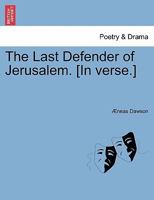 The Last Defender of Jerusalem 1241015635 Book Cover