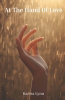 At The Hand Of Love B0H11Z237R Book Cover
