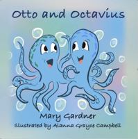Otto and Octavius 1962995038 Book Cover
