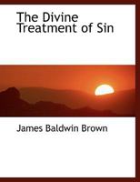 The Divine Treatment of Sin 1021958387 Book Cover