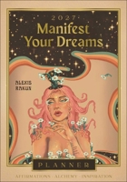 2027 Manifest Your Dreams Planner Calendar 1923208640 Book Cover