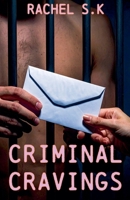 Criminal Cravings B0GKTKND34 Book Cover