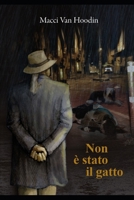 Non � stato il gatto 8831620509 Book Cover