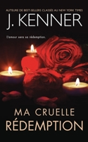 Ma cruelle r�demption 1953572294 Book Cover